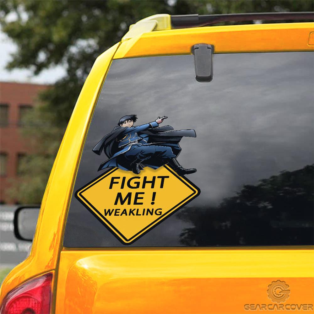 Fight Me Mustang Roy Warning Car Sticker Custom Fullmetal Alchemist Anime Car Accessories - Gearcarcover - 3