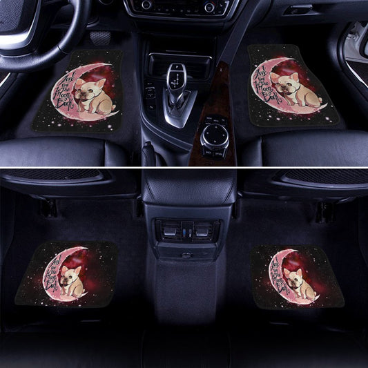 French Bulldog Car Floor Mats I Love You To The Moon And Back Gift Idea - Gearcarcover - 2