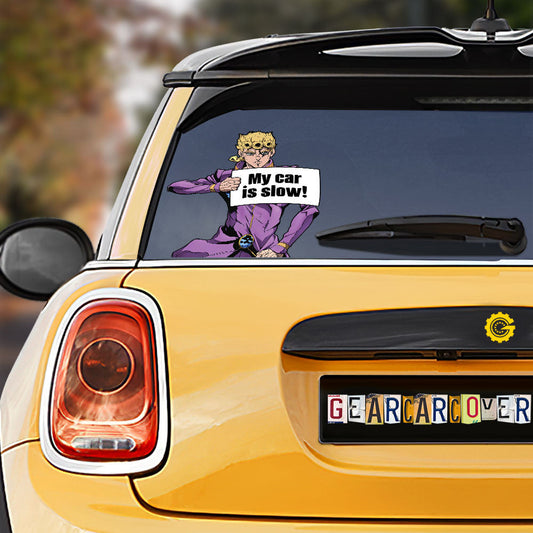Bizarre Adventure Giorno Giovanna Car Sticker Custom My Car Is Slow Funny - Gearcarcover - 1