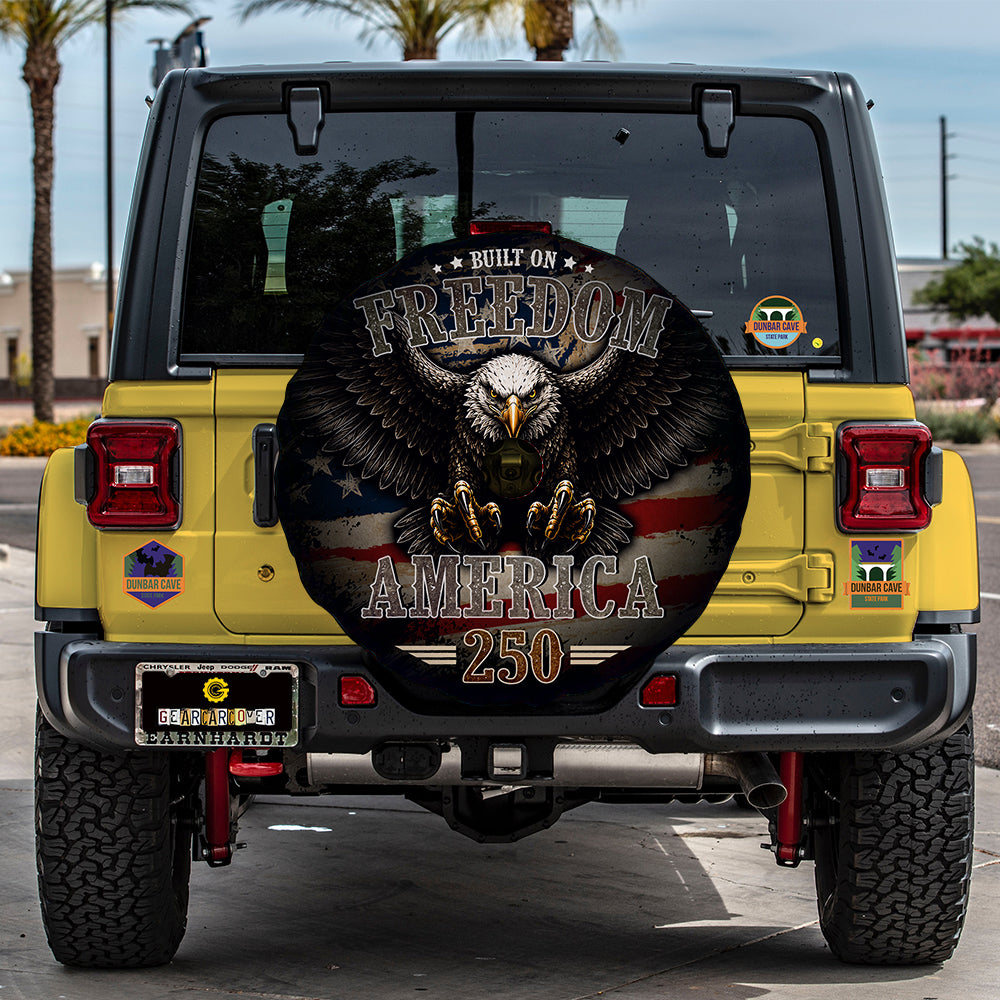 Built On Freedom USA 250 Years Spare Tire Cover With Camera Hole - Gearcarcover - 1