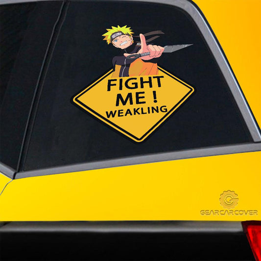 Fight Me Uzumaki Naurto Warning Car Sticker Custom NRT - Gearcarcover - 2