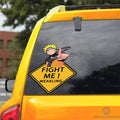 Fight Me Uzumaki Naurto Warning Car Sticker Custom NRT - Gearcarcover - 3