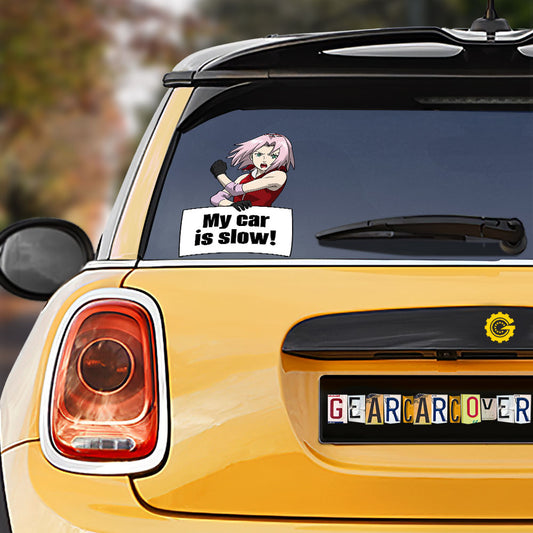 Haruno Sakura Car Sticker Custom My Car Is Slow Funny - Gearcarcover - 1