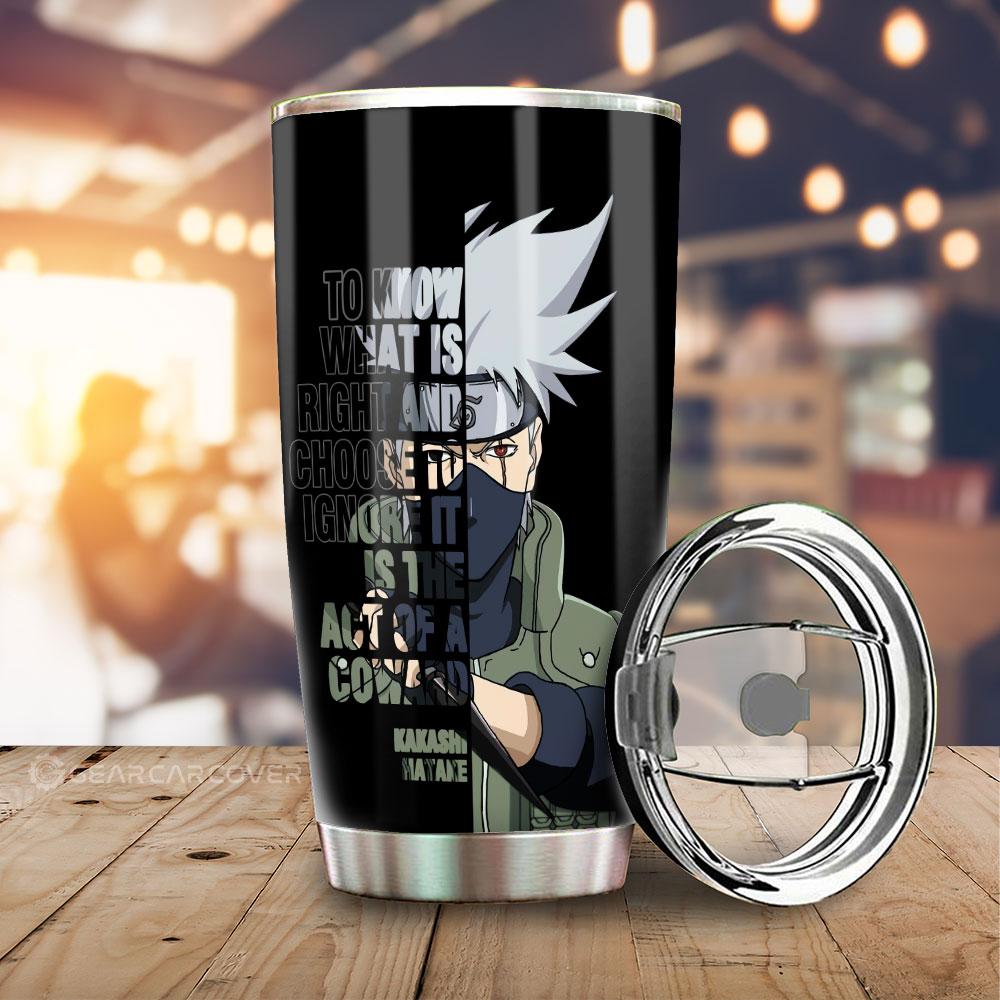 Hatake Kakashi Quotes Tumbler Cup Custom Anime Car Accessoriess - Gearcarcover - 1