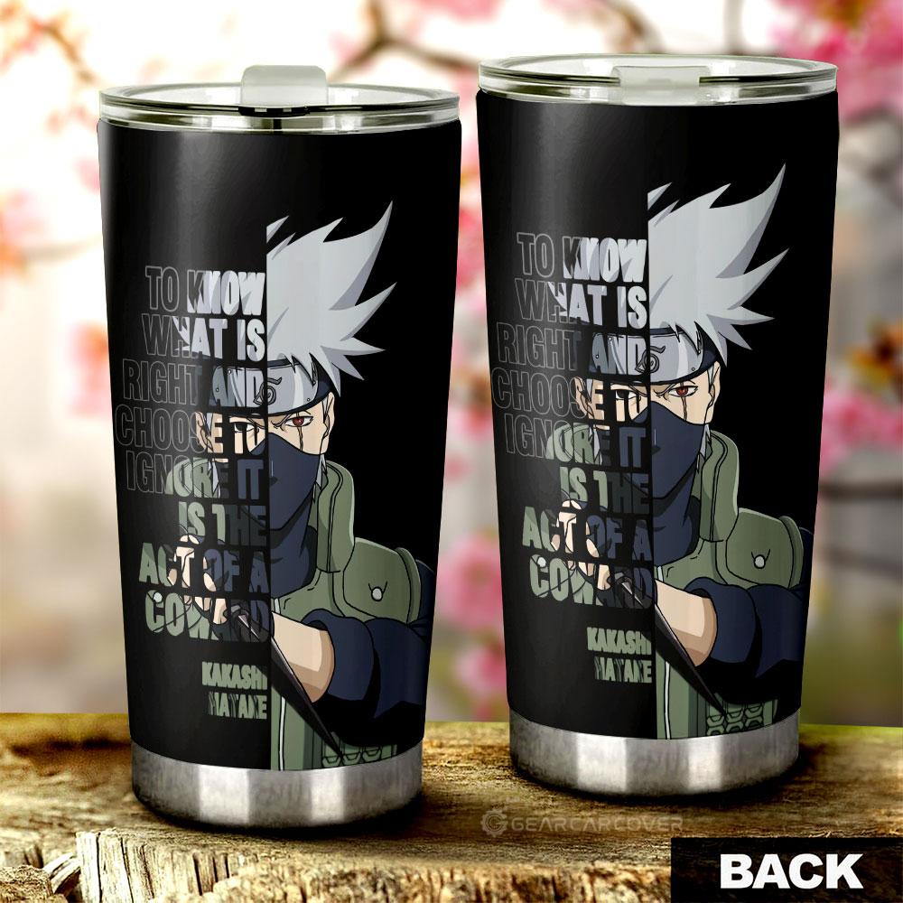 Hatake Kakashi Quotes Tumbler Cup Custom Car Accessoriess - Gearcarcover - 3