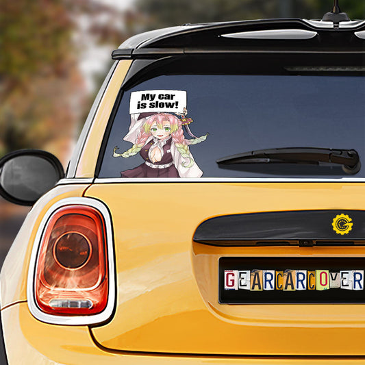 Mitsuri Kanroji Car Sticker Custom My Car Is Slow Funny - Gearcarcover - 1