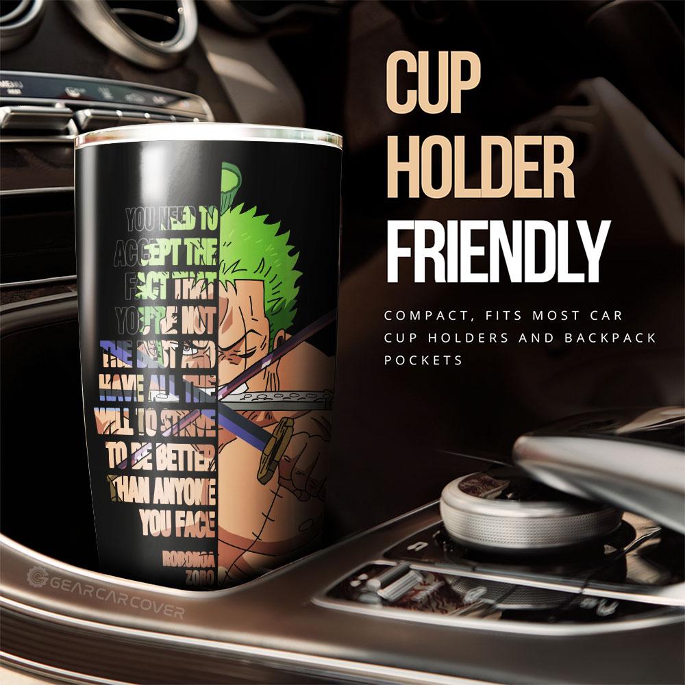 Roronoa Zoro Quotes Tumbler Cup Custom Car Accessoriess - Gearcarcover - 2