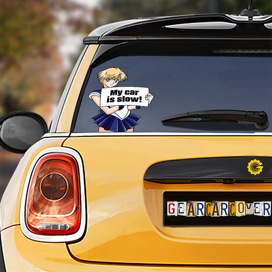 Sailor Uranus Car Sticker Custom My Car Is Slow Funny - Gearcarcover - 1