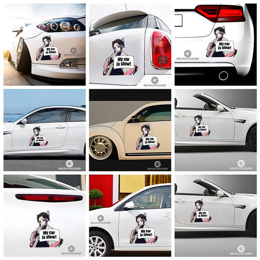 Shinobu Kochou Car Sticker Custom My Car Is Slow Funny - Gearcarcover - 2