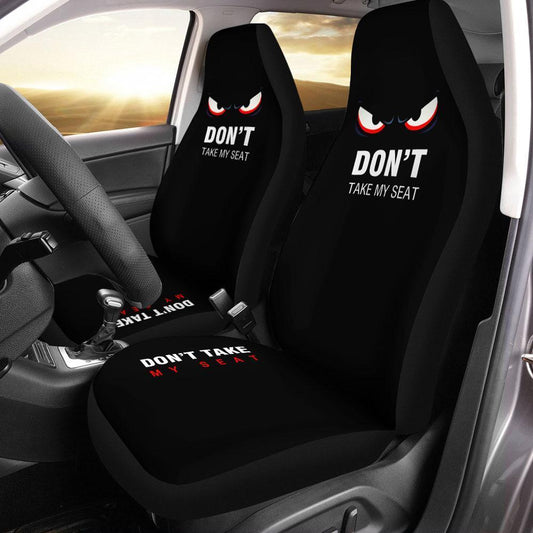 Don't Take My Seat Car Seat Covers Funny Car Accessories - Gearcarcover - 1
