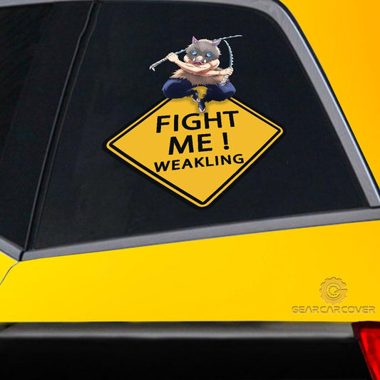 Fight Me Inosuke Warning Car Sticker Custom Demon Slayer Anime Car Accessories - Gearcarcover - 2