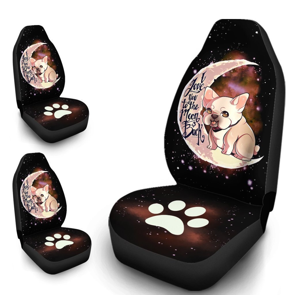 French Bulldog Car Seat Covers I Love You To The Moon and Back Cute Idea Car Accessories - Gearcarcover - 4