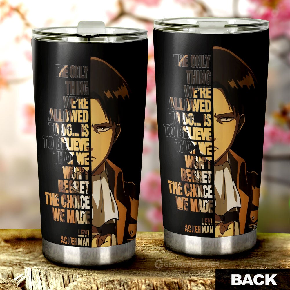 Levi Ackerman Quotes Tumbler Cup Custom Attack On Titan Anime Car Accessories - Gearcarcover - 3