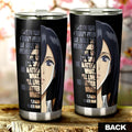 Mikasa Ackerman Quotes Tumbler Cup Custom Attack On Titan Anime Car Accessories - Gearcarcover - 3