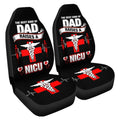 NICU Nurse Car Seat Covers Custom The Best Kind Of Dad Raises A Nurse Car Accessories Meaningful Gifts - Gearcarcover - 3