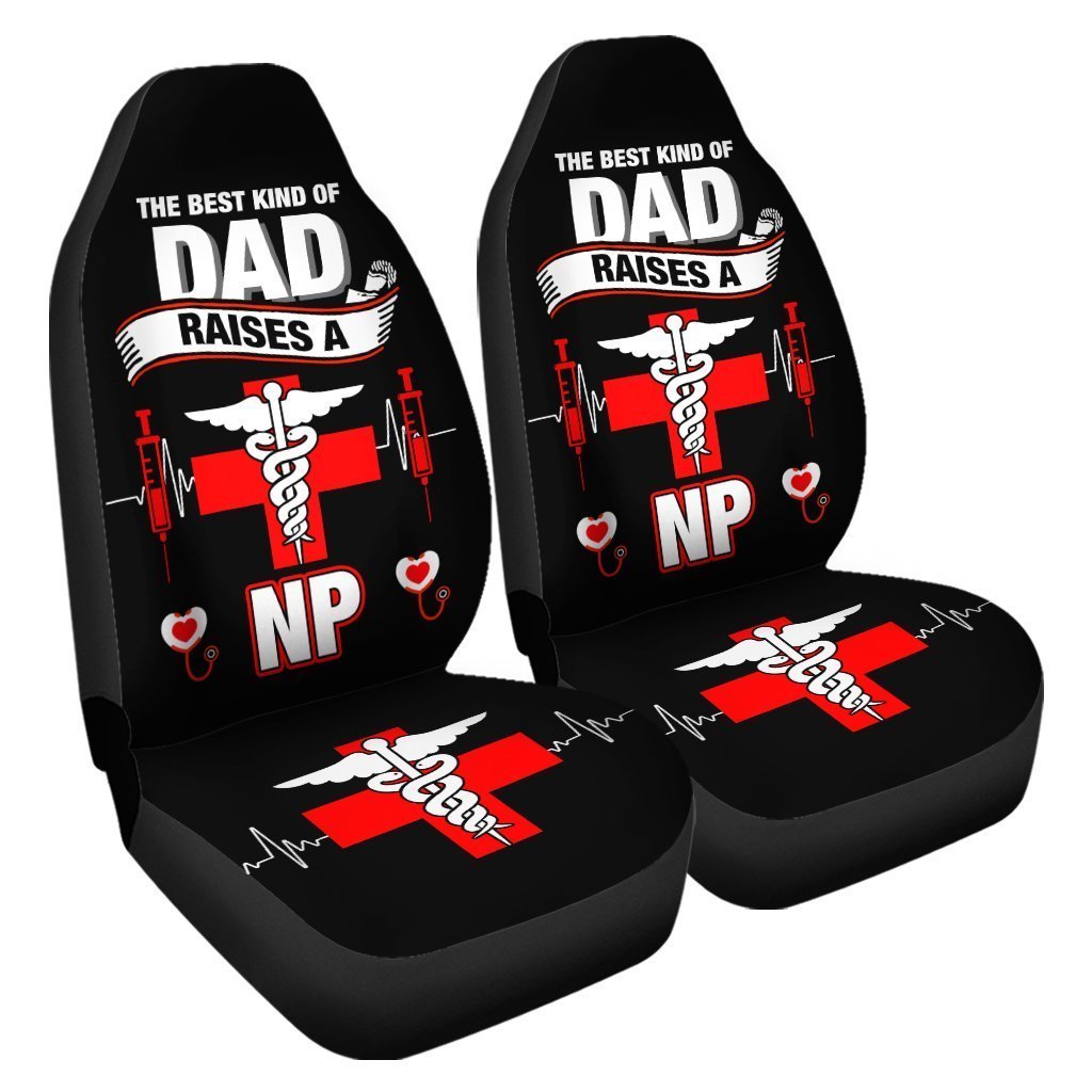 NP Nurse Car Seat Covers Custom The Best Kind Of Dad Raises A Nurse Car Accessories Meaningful Gifts - Gearcarcover - 3