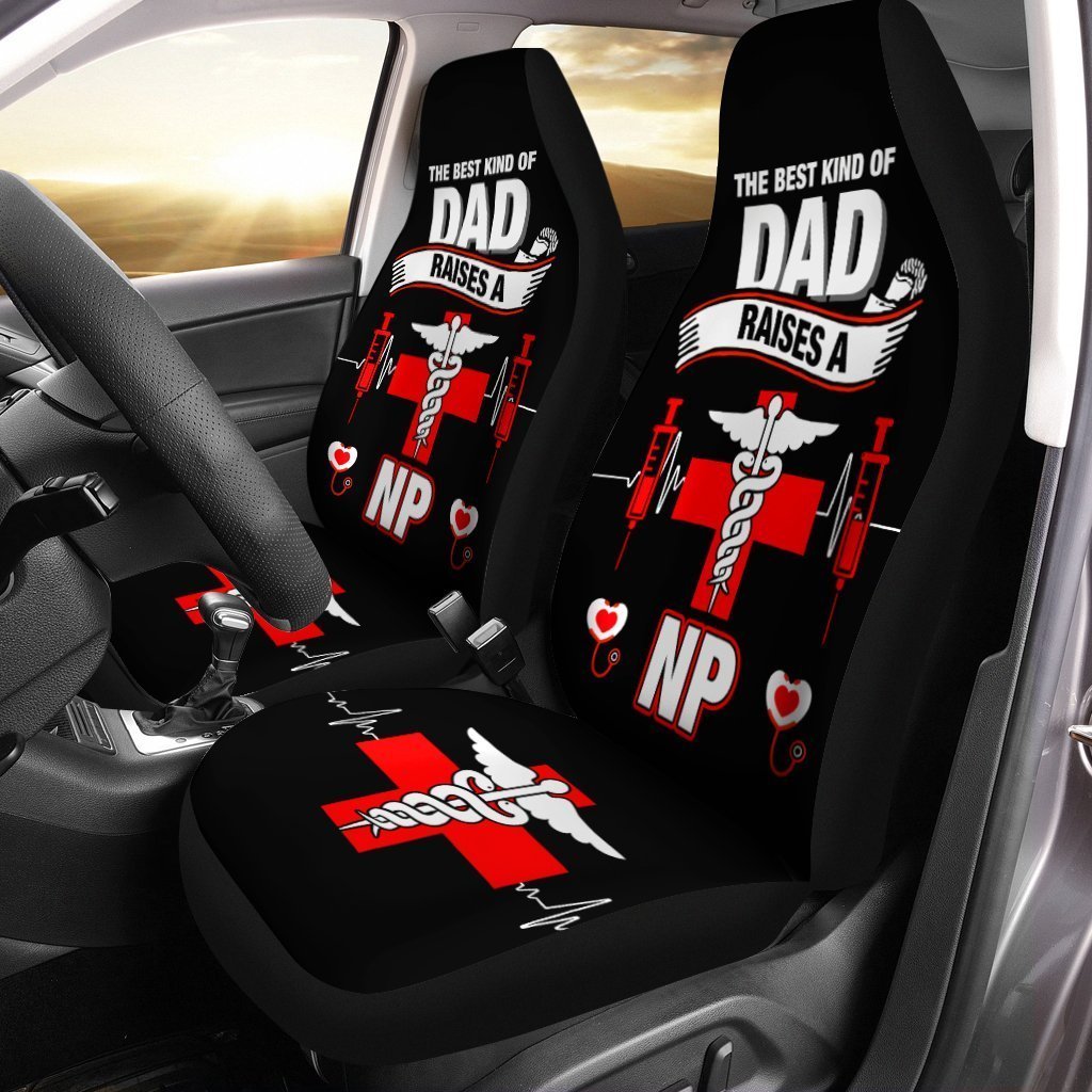 NP Nurse Car Seat Covers Custom The Best Kind Of Dad Raises A Nurse Car Accessories Meaningful Gifts - Gearcarcover - 1