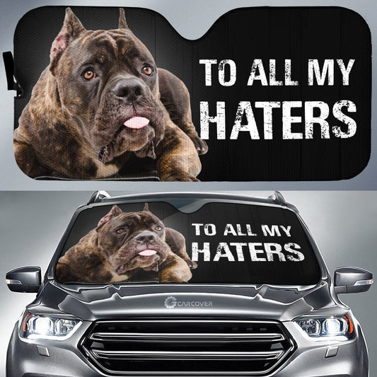 To All My Haters Cane Corso Car Sunshade Custom Cane Corso Dog Car Accessories - Gearcarcover - 1