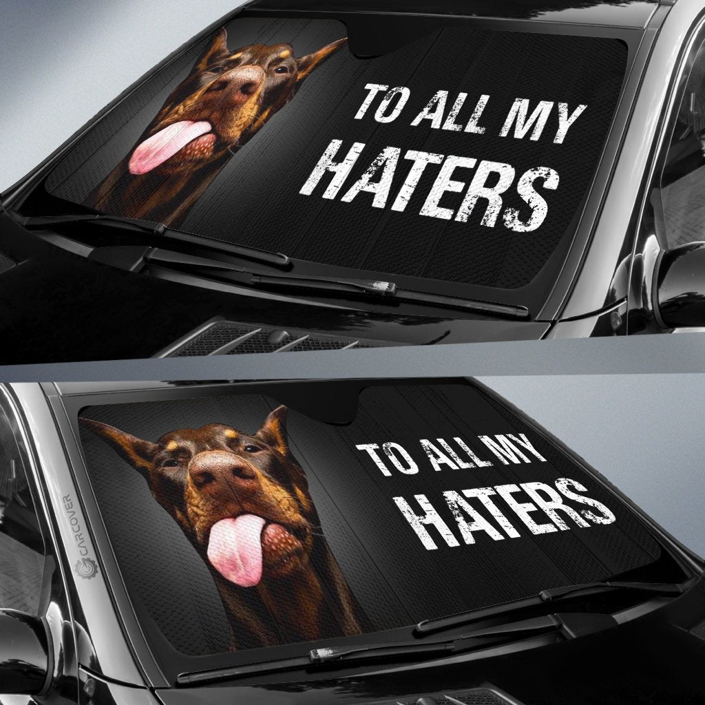 To All My Haters Doberman Car Sunshade Custom Doberman Dog Car Accessories - Gearcarcover - 2