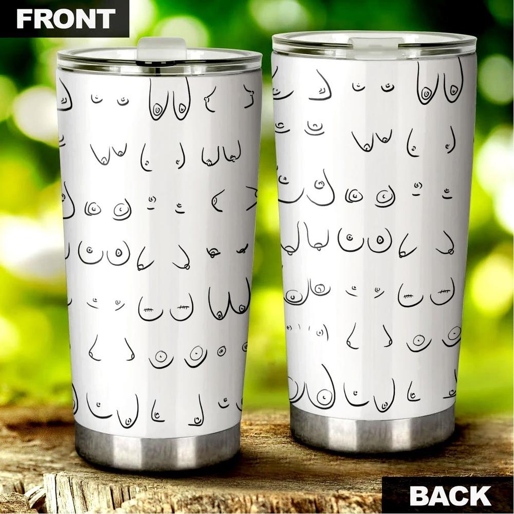 Tumbler Cup A Lot Of Boobs Funny Gift Idea - Gearcarcover - 4
